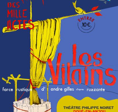 Vilains par la Compagnie des 1000 actes